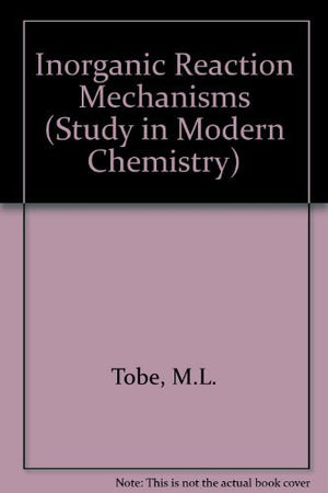 Inorganic reaction mechanisms (Studies in modern chemistry),Used