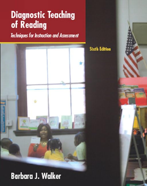Diagnostic Teaching of Reading: Techniques for Instruction and Assessment (6th Edition),New