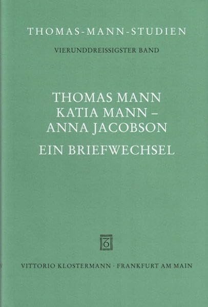 Thomas Mann, Katia Mann  Anna Jacobson. Ein Briefwechsel (Thomasmannstudien) (German Edition),Used