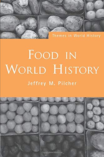 Food In World History (Themes In World History)