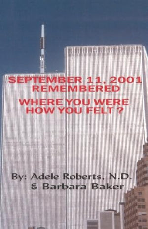 September 11, 2001 Remembered: Where You Were, How You Felt?,Used