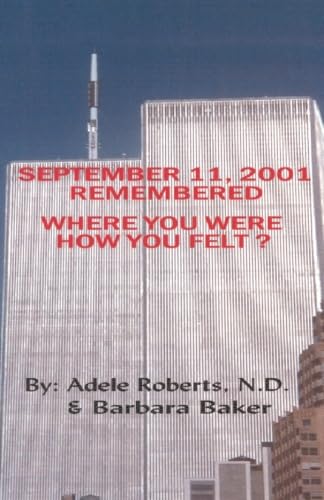 September 11, 2001 Remembered: Where You Were, How You Felt?,Used