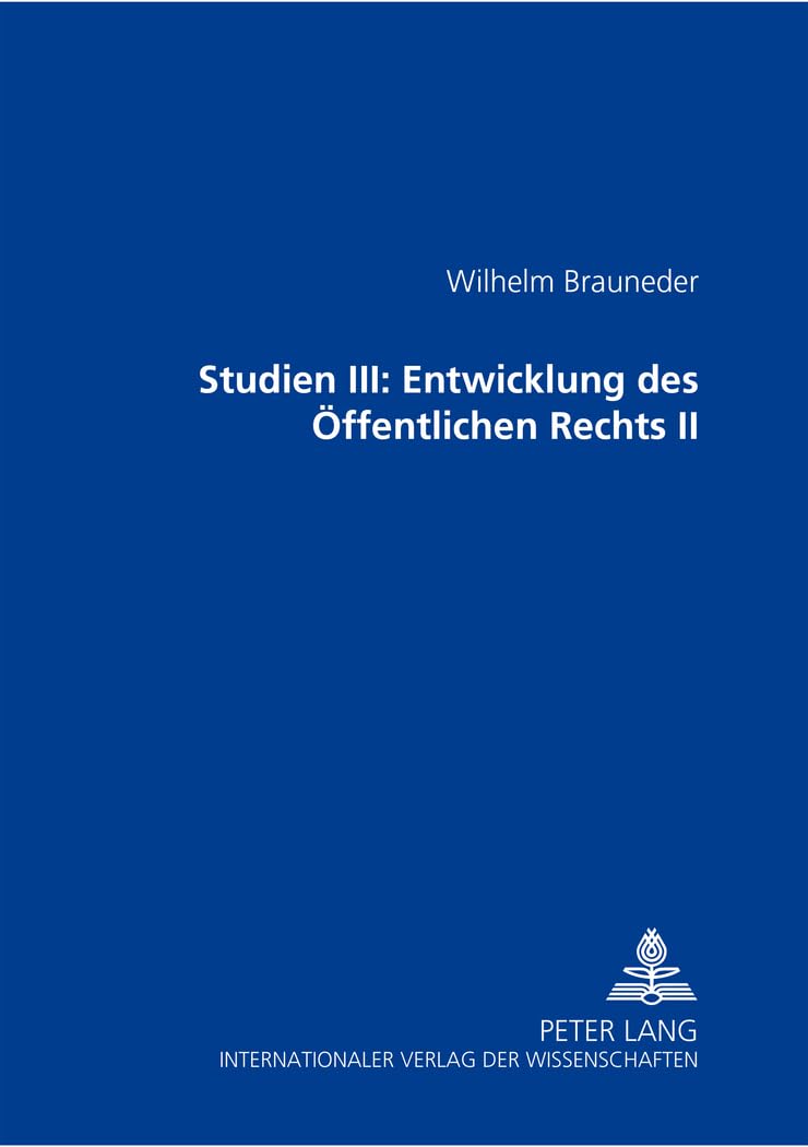 Studien III: Entwicklung des ffentlichen Rechts II (German Edition),Used