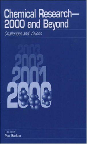 Chemical Research  2000 and Beyond: Challenges and Visions,Used