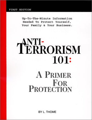 AntiTerrorism 101: A Primer for Protection,Used