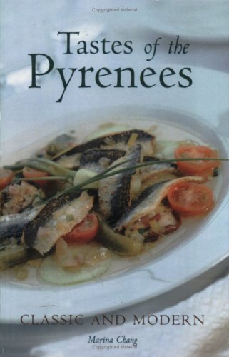 Tastes Of The Pyrenees: Classic And Modern,Used
