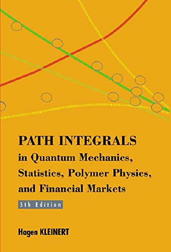 PATH INTEGRALS IN QUANTUM MECHANICS, STATISTICS, POLYMER PHYSICS, AND FINANCIAL MARKETS (5TH EDITION),Used
