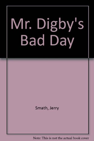 Mr. Digby's Bad Day,Used