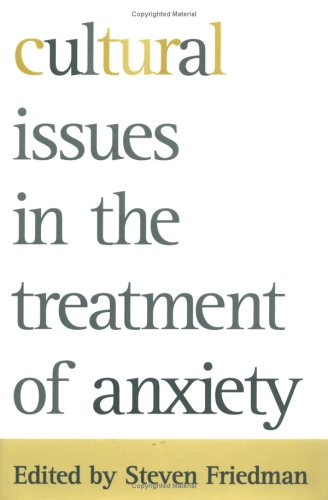 Cultural Issues in the Treatment of Anxiety,Used