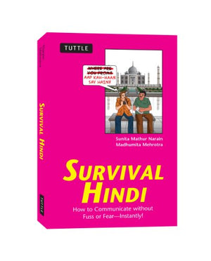 Survival Hindi: How to Communicate without Fuss or Fear  Instantly! (Hindi Phrasebook & Dictionary) (Survival Phrasebooks),Used