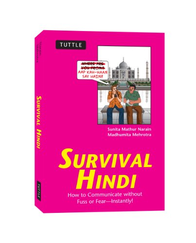 Survival Hindi: How to Communicate without Fuss or Fear  Instantly! (Hindi Phrasebook & Dictionary) (Survival Phrasebooks),Used