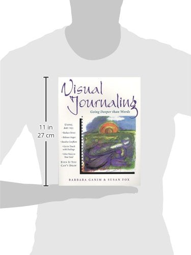 Visual Journaling: Going Deeper Than Words,Used