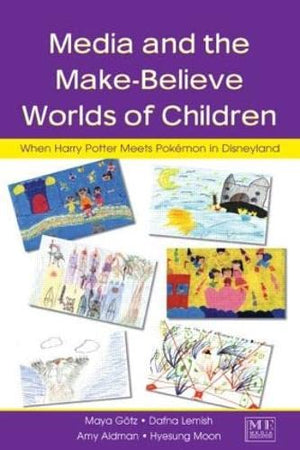 Media And The Makebelieve Worlds Of Children: When Harry Potter Meets Pokemon In Disneyland,Used