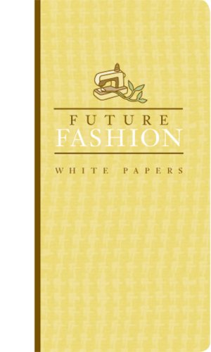Earth Pledge White Papers Set: FutureFashion White Papers (Earth Pledge Series on Sustainable Development),Used