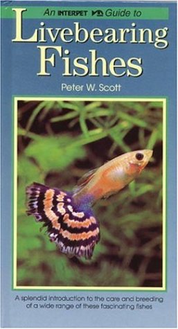 Livebearing Fishes (Fishkeeper's Guides),Used