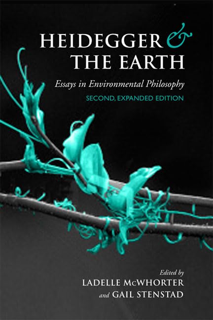 Heidegger and the Earth: Essays in Environmental Philosophy (New Studies in Phenomenology and Hermeneutics),Used