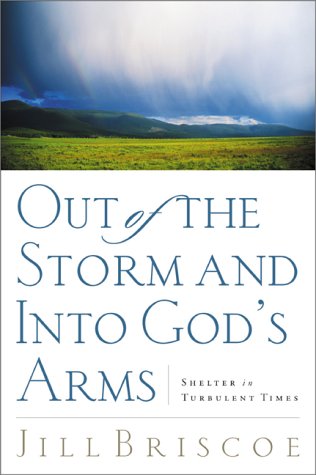Out of the Storm and into God's Arms: Shelter in Turbulent Times,Used