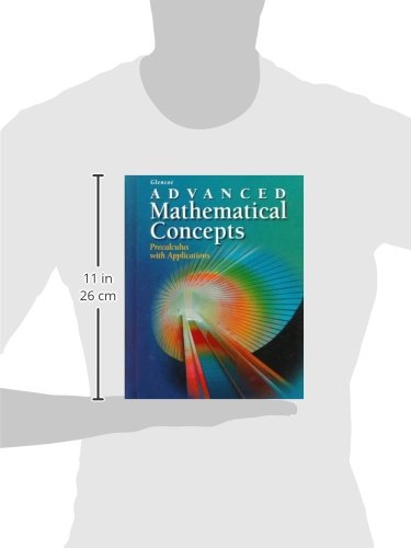 Advanced Mathematical Concepts: Precalculus With Applications,Used