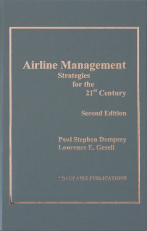Airline Management: Strategies for the 21st Century, 2nd ed.,Used