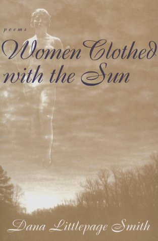 Women Clothed With The Sun: Poems,Used