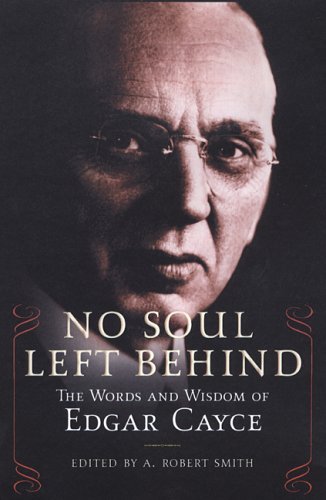 No Soul Left Behind: The Words and Wisdom of Edgar Cayce,Used