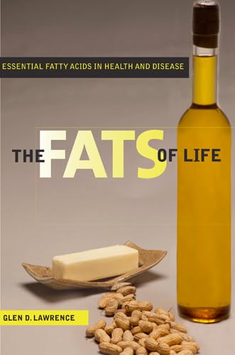The Fats of Life: Essential Fatty Acids in Health and Disease,Used