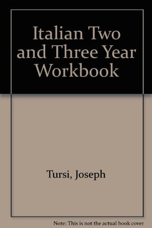 Italian Two and Three Year Workbook,Used