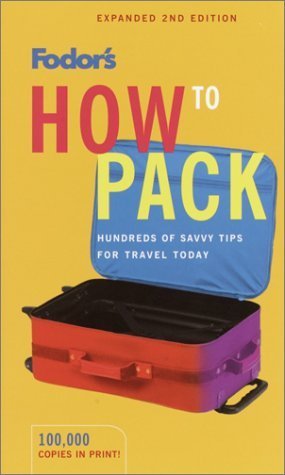 Fodor's How to Pack, 2nd Edition (Travel Guide),Used