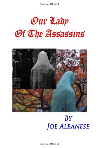 Our Lady Of The Assassins,New
