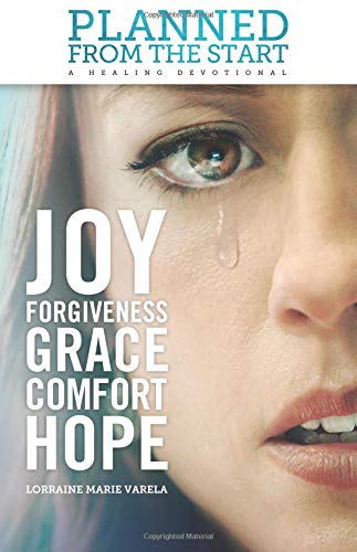 Planned from the Start: A Healing Devotional,Used