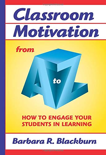 Classroom Motivation from A to Z: How to Engage Your Students in Learning (A to Z Series),Used