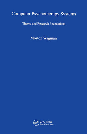 Computer Psychotherapy Systems: Theory and Research Foundations,Used