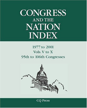 Congress And The Nation Index: 19772001: 95th to 106th Congresses,Used
