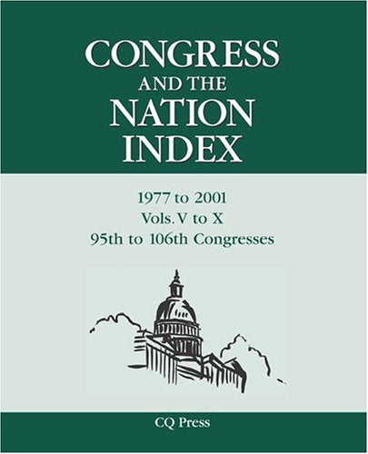 Congress And The Nation Index: 19772001: 95th to 106th Congresses,Used