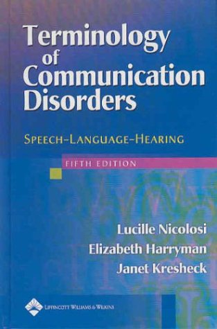 Terminology of Communication Disorders: SpeechLanguageHearing,Used