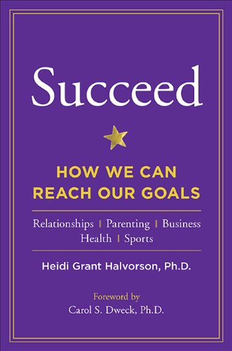 Succeed: How We Can Reach Our Goals,Used