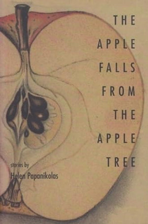The Apple Falls From The Apple Tree: Stories