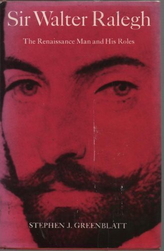 Sir Walter Raleigh: The Renaissance Man and His Roles,Used