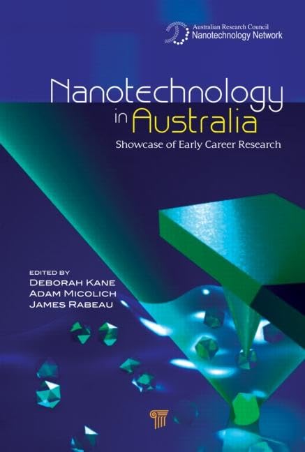 Nanotechnology in Australia: Showcase of Early Career Research,Used