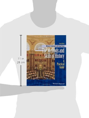 The Methods and Skills of History: A Practical Guide,Used
