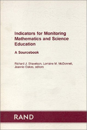 Indicators for Monitoring Mathematics and Science Education: A Sourcebook,Used