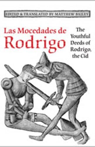 Las Mocedades De Rodrigo: The Youthful Deeds of Rodrigo, the Cid (Medieval Academy Books),Used