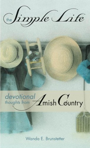 The Simple Life: Devotional Thoughts from Amish Country,Used