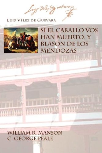 Si El Caballo Vos Han Muerto Y Blason De Los Mendozas (Spanish Edition),Used