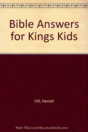 Bible Answers for Kings Kids,Used