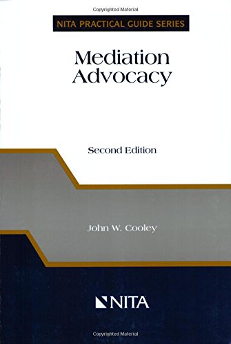Mediation Advocacy (NITA Practical Guide Series),Used