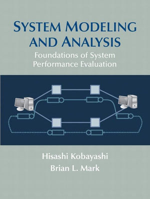 System Modeling And Analysis: Foundations Of System Performance Evaluation,Used