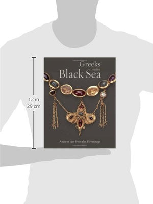 Greeks on the Black Sea: Ancient Art from the Hermitage (Getty Trust Publications: J. Paul Getty Museum),Used