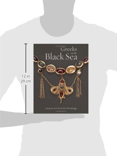 Greeks on the Black Sea: Ancient Art from the Hermitage (Getty Trust Publications: J. Paul Getty Museum),Used