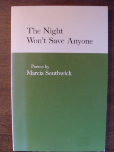 The Night Wont Save Anyone: Poems,Used
